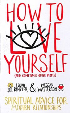portada How to Love Yourself (And Sometimes Other People): Spiritual Advice for Modern Relationships 