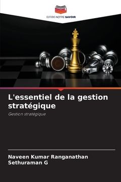 portada L'essentiel de la gestion stratégique (in French)