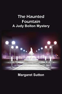 portada The Haunted Fountain; A Judy Bolton Mystery (in English)