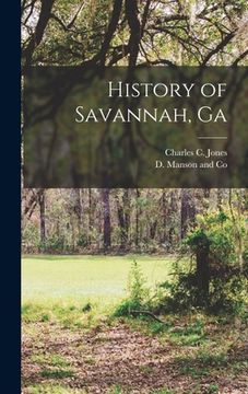 portada History of Savannah, Ga (en Inglés)