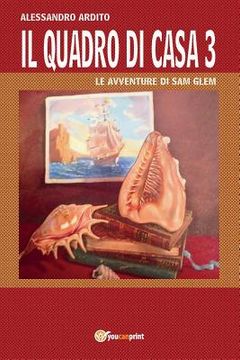 portada Il quadro di casa 3 - Le avventure di Sam Glem (en Italiano)