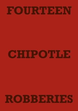 portada Fourteen Chipotle Robberies (in English)