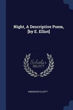 portada Night, A Descriptive Poem, [by E. Elliot] (en Inglés)