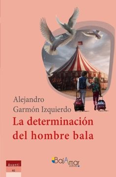 portada La Determinacion del Hombre Bala (in Spanish)
