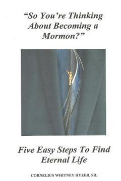 portada So You're Thinking About Becoming a Mormon? (en Inglés)