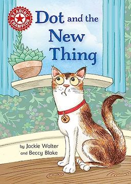 portada Reading Champion: Dot and the new Thing: Independent Reading red 2