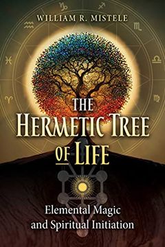 portada The Hermetic Tree of Life: Elemental Magic and Spiritual Initiation (in English)
