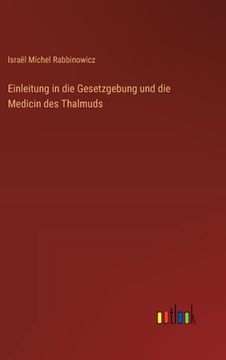 portada Einleitung in die Gesetzgebung und die Medicin des Thalmuds (en Alemán)