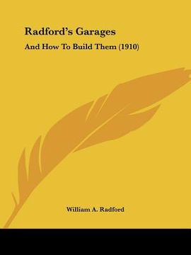 portada radford's garages: and how to build them (1910) (en Inglés)