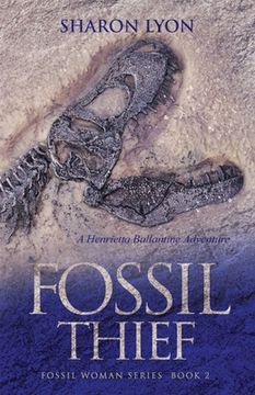 portada Fossil Thief: A Henrietta Ballantine Adventure (in English)