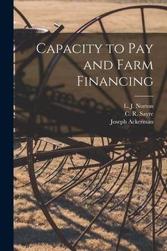 portada Capacity to Pay and Farm Financing (in English)