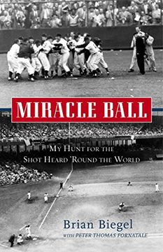 portada Miracle Ball: My Hunt for the Shot Heard 'round the World (en Inglés)