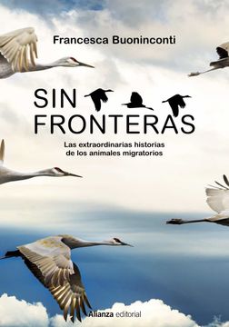 portada Sin Fronteras: La Extraordinaria Historia de los Animales Migratorios