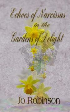 portada Echoes of Narcissus in the Gardens of Delight (en Inglés)