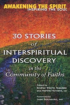 portada Awakening the Spirit, Inspiring the Soul: 30 Stories of Interspiritual Discovery in the Community of Faiths (en Inglés)
