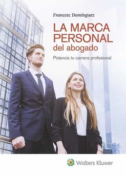 portada La Marca Personal del Abogado: Potencia tu Carrera Profesional (in Spanish)
