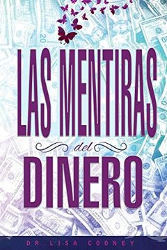 portada Las Mentiras del Dinero - Lies of Money Spanish