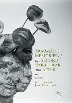 portada Traumatic Memories of the Second World War and After 