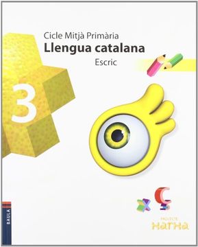 portada Llengua catalana 3r.Primària Escric Projecte Xarxa (in Catalá)