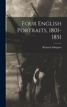portada Four English Portraits, 1801-1851 (en Inglés)