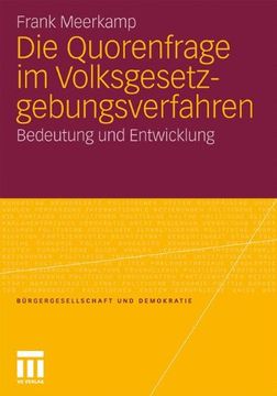portada Die Quorenfrage im Volksgesetzgebungsverfahren: Bedeutung und Entwicklung (Bürgergesellschaft und Demokratie) (in German)
