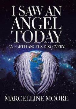 portada I saw an Angel Today: An Earth Angel's Discovery (en Inglés)