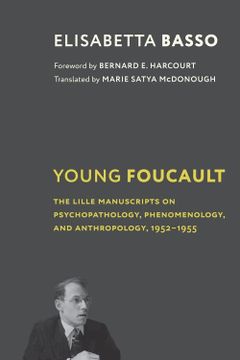 portada Young Foucault: The Lille Manuscripts on Psychopathology, Phenomenology, and Anthropology, 1952–1955 (in English)