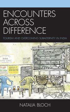portada Encounters across Difference: Tourism and Overcoming Subalternity in India