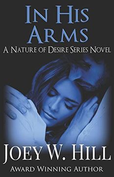 portada In his Arms: A Nature of Desire Series Novel: 11 (en Inglés)