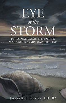 portada Eye of the Storm: Personal Commitment to Managing Symptoms of Ptsd (en Inglés)