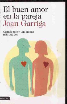 Libro El Buen Amor en la Pareja De Joan Garriga - Buscalibre