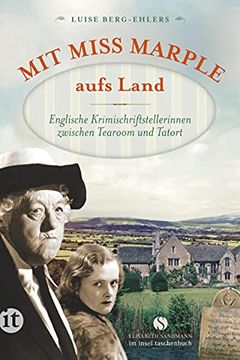 portada Mit Miss Marple Aufs Land: Englische Krimischriftstellerinnen Zwischen Tearoom und Tatort (Insel Taschenbuch) (en Alemán)