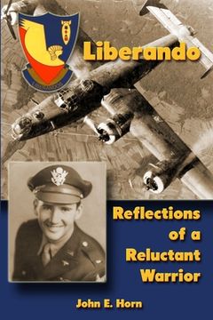 portada Liberando: Reflections of a Reluctant Warrior (en Inglés)