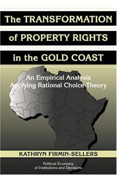 portada Transformation of Rights Gold Coast: An Empirical Study Applying Rational Choice Theory (Political Economy of Institutions and Decisions) (in English)