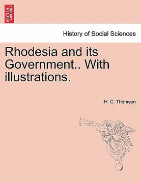 portada rhodesia and its government.. with illustrations. (en Inglés)