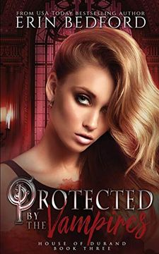 portada Protected by the Vampires (House of Durand) 