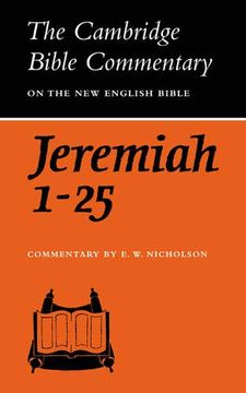portada Cambridge Bible Commentaries: Old Testament 32 Volume Set: The Book of the Prophet Jeremiah Chapters 1-25 (Cambridge Bible Commentaries on the old Testament) (en Inglés)