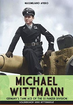 portada Michael Wittmann: Germany's Tank ace of the Waffen- ss Panzer Division (en Inglés)