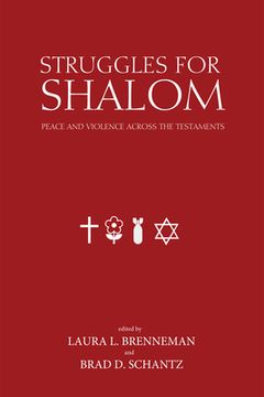 portada Struggles for Shalom: Peace and Violence Across the Testaments (en Inglés)