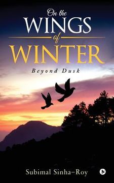 portada On the Wings of Winter: Beyond Dusk (in English)