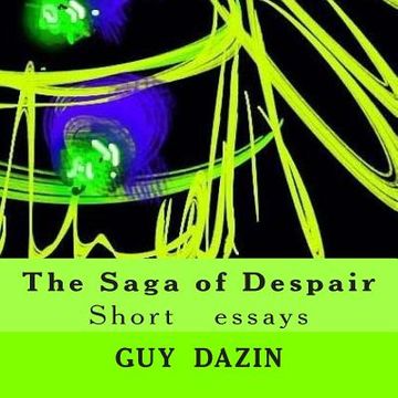 portada The Saga of Despair: Short essays (en Inglés)