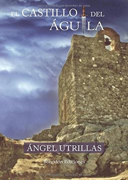 portada El Castillo del Águila (in Spanish)
