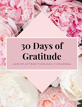 portada 30 Days of Gratitude: Law of Attraction, Mindfulness Journal, Daily Reflection, Attitude of Gratitude, Positivity Affirmations (en Inglés)