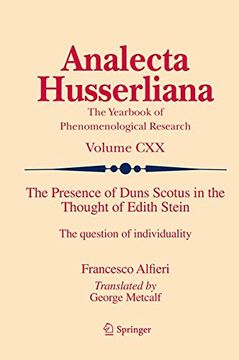 portada The Presence of Duns Scotus in the Thought of Edith Stein: The question of individuality (Analecta Husserliana)