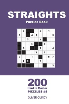 portada Straights Puzzles Book - 200 Hard to Master Puzzles 9x9 (Volume 8) (en Inglés)