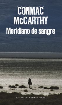 portada Meridiano de Sangre - Cormac Mccarthy - Libro Físico