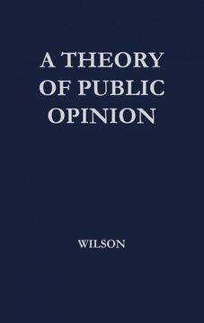 portada A Theory of Public Opinion (Philosophical and Historical Studies. Institute of Philosophical and Historical Studies) (in English)