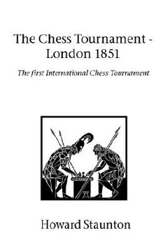 portada Chess Tournament, The - London 1851 (en Inglés)