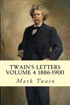 portada Twain's Letters Volume 4 1886-1900 (en Inglés)