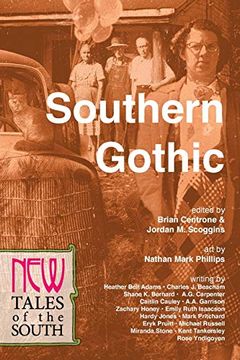 portada Southern Gothic: New Tales of the South: 1 (The new Series) (en Inglés)